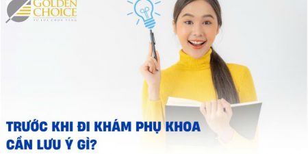 Trước khi đi khám phụ khoa cần lưu ý gì?