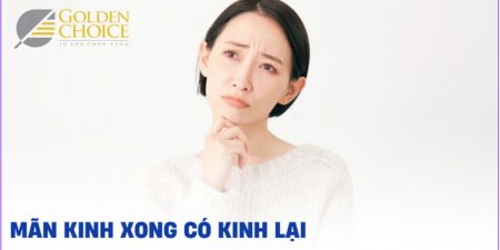 Mất kinh xong có kinh lại vì sao? Nguyên nhân và cách phòng ngừa