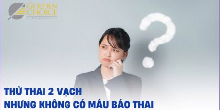 Thử thai 2 vạch nhưng không xuất hiện máu báo thai thì có bình thường không?