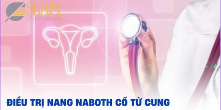 Những cách điều trị nang Naboth cổ tử cung - có tự khỏi được không?