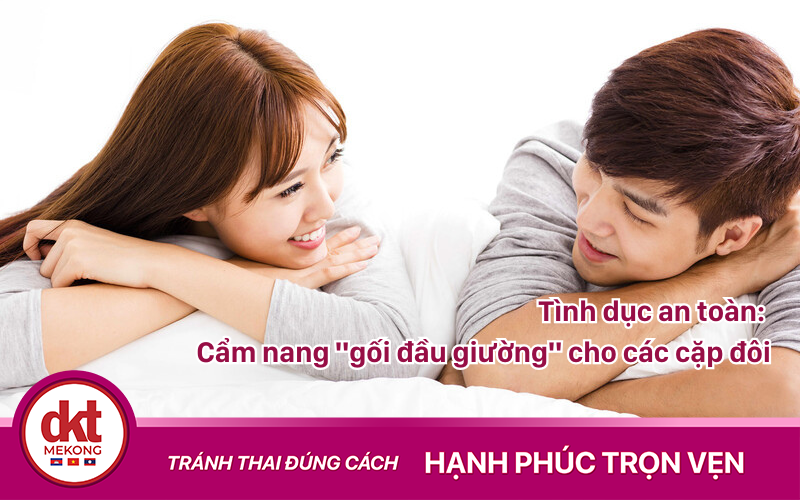 Cẩm nang "gối đầu giường" cho các cặp đôi